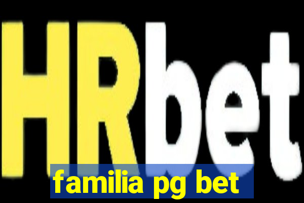 familia pg bet